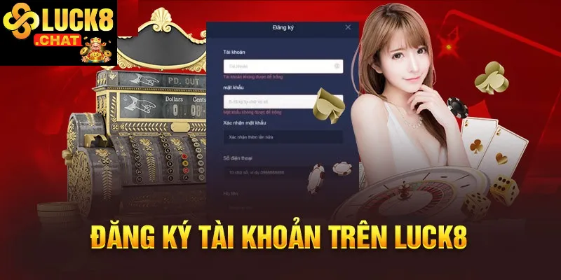 Xác thực tài khoản và bảo mật đăng ký Luck8